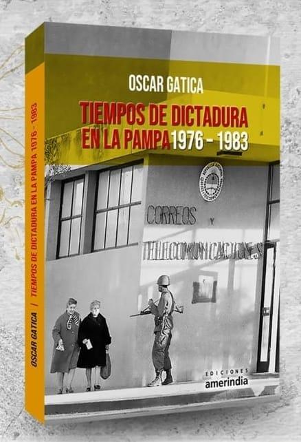 Tiempos de Dictadora en La Pampa 1976 - 1983